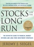 Stocks for the Long Run:  The Definitive Guide to Financial Market Returns & Long-Term Investment Strategies