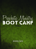 Prophetic Ministry Boot Camp