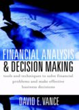 Financial Analysis and Decision Making : Tools and Techniques to Solve Financial Problems and Make