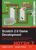 Scratch 2.0 game development hotshot 10 engaging projects that will teach you how to build exciting games with the easy-to-use Scratch 2.0 environment