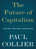 The Future of Capitalism: Facing the New Anxieties