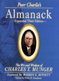 Poor Charlie's Almanack: The Wit and Wisdom of Charles T. Munger, Expanded Third Edition