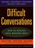 Difficult conversations: how to discuss what matters most