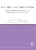Greek Influence on Jewish and Early Christian Literature