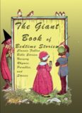 The Giant Book of Bedtime Stories: Classic Nursery Rhymes, Bible Stories, Fables, Proverbs, and Stories