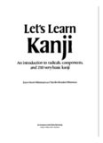 Let's Learn Kanji: An Introduction to Radicals, Components and 250 Very Basic Kanji (Kodansha's