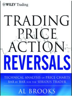 Trading Price Action Reversals: Technical Analysis of Price Charts Bar by Bar for the Serious Trader (Wiley Trading)