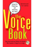 The Voice Book: Caring For, Protecting, and Improving Your Voice