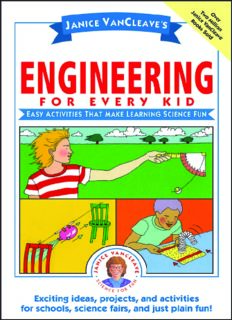 Janice VanCleave's Engineering for Every Kid: Easy Activities That Make Learning Science Fun (Science for Every Kid Series)