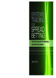 Systems Trading for Spread Betting: An End-To-End Guide for Developing Spread Betting Systems