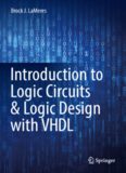 Introduction to Logic Circuits &amp; Logic Design with VHDL 