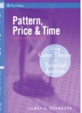 Pattern, Price and Time: Using Gann Theory in Technical Analysis (Wiley Trading)