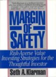 Margin of Safety: Risk-Averse Value Investing Strategies for the Thoughtful Investor