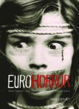 Euro Horror: Classic European Horror Cinema in Contemporary American Culture