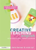 Creative Teaching: English in the Early Years and Primary Classroom