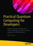 Practical Quantum Computing for Developers