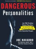 Dangerous Personalities: An FBI Profiler Shows You How to Identify and Protect Yourself from