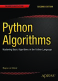 Python Algorithms: Mastering Basic Algorithms in the Python Language