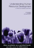 Understanding Human Resource Development: Philosophy, Processes & Practices (Routledge Studies in Human Resource Development)