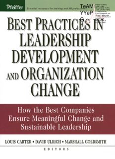 Best practices in leadership development and organization change: how the best companies ensure meaningful change and sustainable leadership