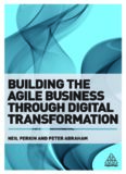 Building the Agile Business through Digital Transformation: How to Lead Digital Transformation