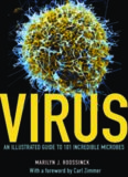 Virus: An Illustrated Guide to 101 Incredible Microbes