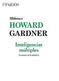Inteligencias múltiples: La teoría en la práctica