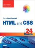 HTML and CSS in 24 Hours, Sams Teach Yourself (Updated for HTML5 and CSS3) (9th Edition) (Sams Teach Yourself in 24 Hours)