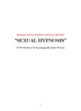 FEMALE MIND CONTROL SPECIAL REPORT “SEXUAL HYPNOSIS”