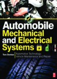 Automobile Mechanical and Electrical Systems: Automotive Technology: Vehicle Maintenance and Repair
