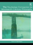 The Routledge Companion to Nineteenth Century Philosophy (Routledge Philosophy Companions)