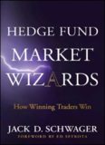 Hedge Fund Market Wizards: How Winning Traders Win