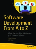 Software Development from A to Z: A Deep Dive Into All the Roles Involved in the Creation of Software