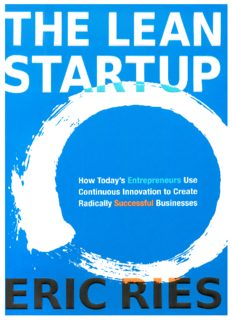 The Lean Startup: How Today's Entrepreneurs Use Continuous Innovation to Create Radically Successful Businesses