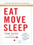 Eat Move Sleep: How Small Choices Lead to Big Changes