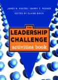 The Leadership Challenge: Activities Book (J-B Leadership Challenge: Kouzes Posner)