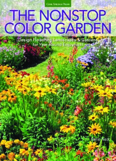 The Nonstop Color Garden: Design Flowering Landscapes & Gardens for Year-Round Enjoyment