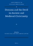 Demons and the Devil in Ancient and Medieval Christianity (Supplements to Vigiliae Christianae - Texts and Studies of Early Christian Life and Language)  
