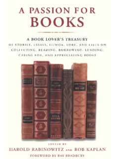 A Passion for Books: A Book Lover's Treasury of Stories, Essays, Humor, Lore, and Lists on Collecting, Reading, Borrowing, Lending, Caring for, and Appreciating Books  