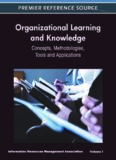 Organizational Learning and Knowledge: Concepts, Methodologies, Tools and Applications (4 vol) (Information Resources Management Association)