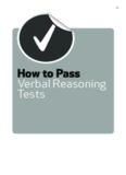 How to Pass Verbal Reasoning Tests: Tests Involving Missing Words, Word Swaps, Word Link, Hidden Sentences, Sentence Sequences and Verbal Reasoning