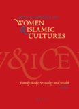 Encyclopedia of Women & Islamic Cultures, Vol. 3: Family, Body, Sexuality and Health , Volume 3 (Encyclopaedia of Women and Islamic Cultures)