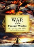 War of the Fantasy Worlds: C.S. Lewis and J.R.R. Tolkien on Art and Imagination