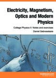 Electricity, Magnetism, Optics and Modern Physics