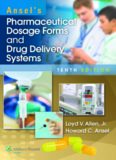 Ansel’s Pharmaceutical Dosage Forms and Drug Delivery Systems