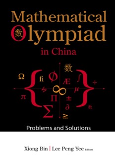 Mathematical Olympiad in China : Problems and Solutions
