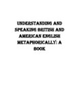 Understanding and Speaking English metaphorically