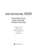 How God Became Jesus: The Real Origins of Belief in Jesus' Divine Nature, A Response to Bart D. Ehrman