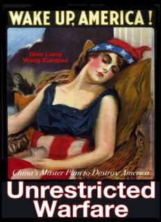 Unrestricted Warfare: China’s Master Plan to Destroy America