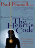 The heart's code : tapping the wisdom and power of our heart energy